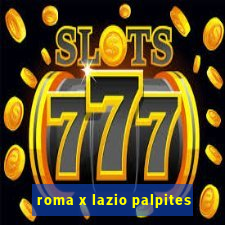 roma x lazio palpites